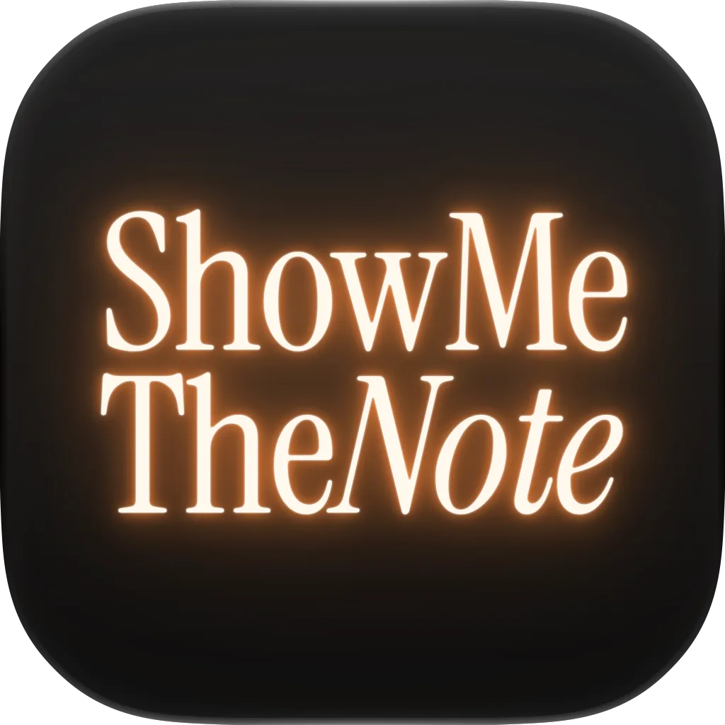ShowMeTheNote app icon — glowing serif wordmark on a black background